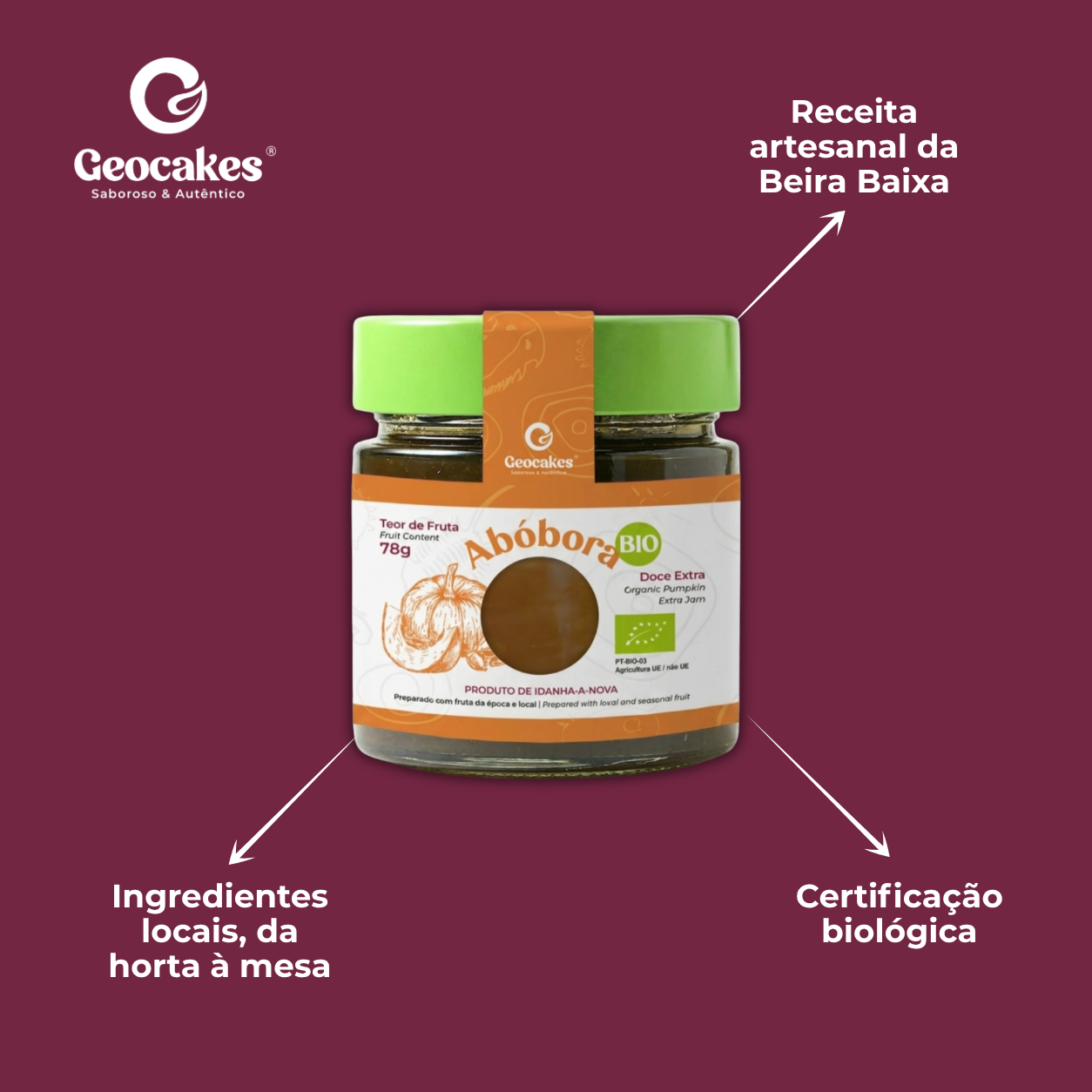 Doce Extra de Abóbora Biológico da Beira Baixa – Características: certificação biológica, ingredientes locais da horta à mesa, receita artesanal da Beira Baixa