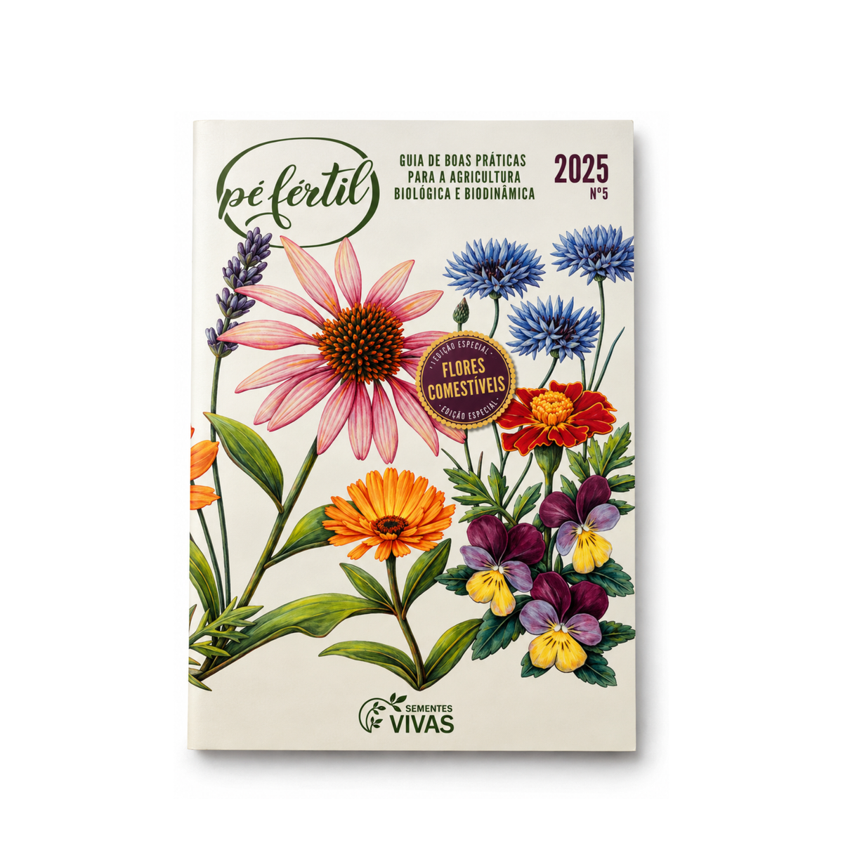 Capa do Guia Pé Fértil 2025: Edição Especial Flores Comestíveis, da Sementes Vivas