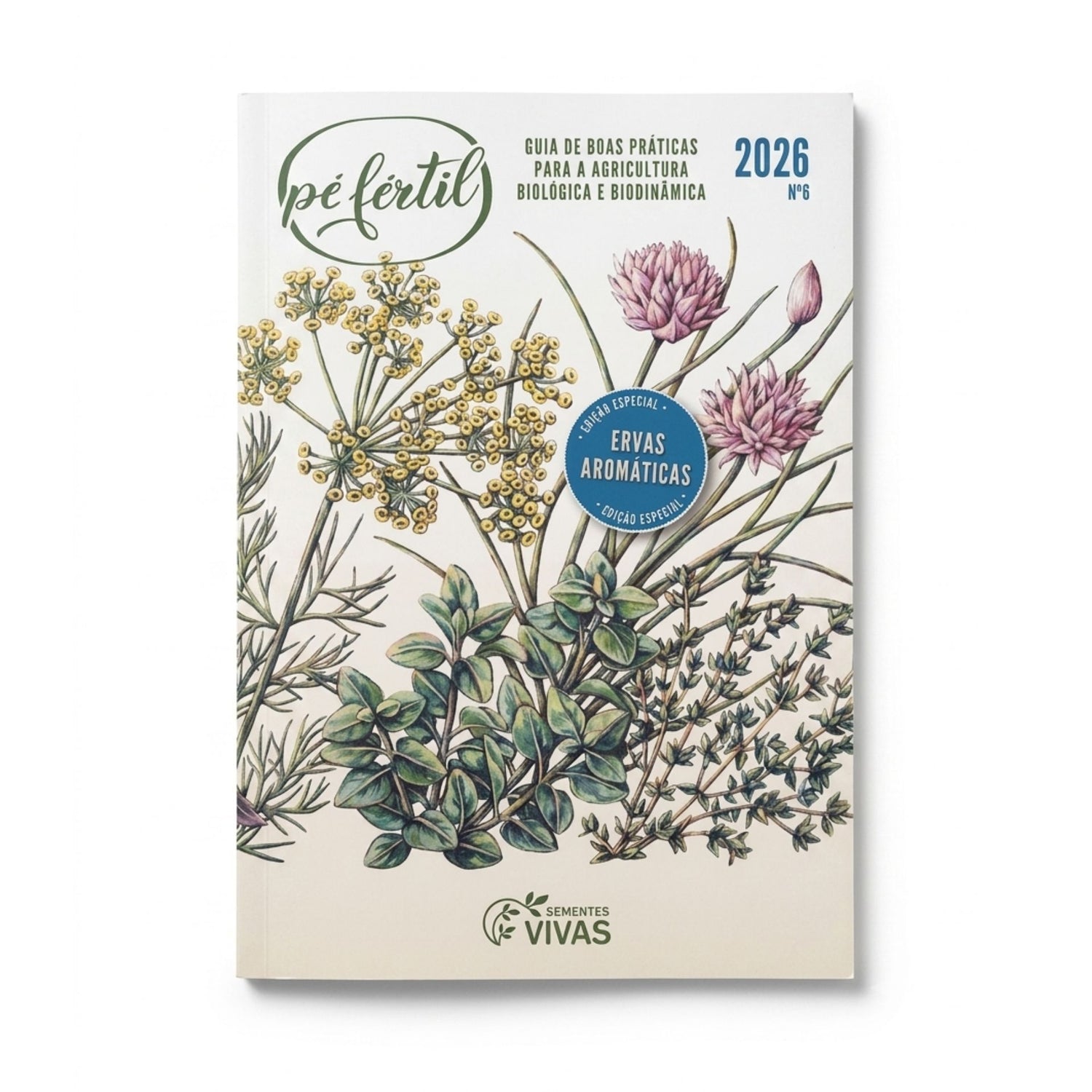 Guia Pé Fértil 2026: Edição Especial Ervas Aromáticas